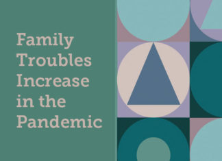Family Troubles Increase in the Pandemic