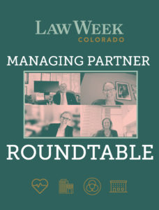 Managing Partner Roundtable Law Week Colorado Cover