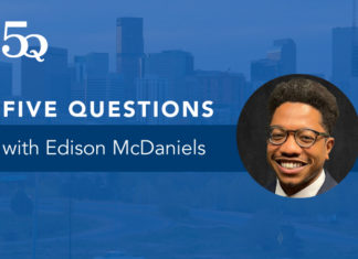 Five Questions with Edison McDaniels, Burg Simpson Associate Attorney Five questions with Edison McDaniels