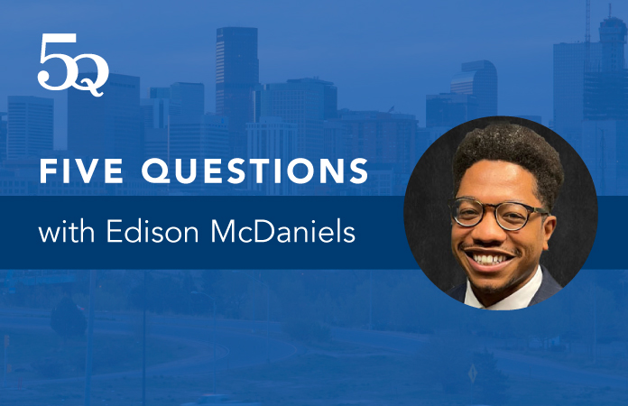 Five questions with Edison McDaniels