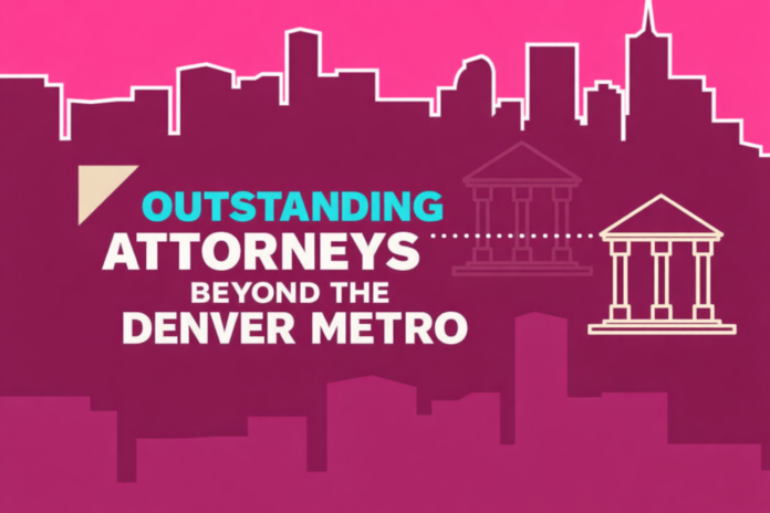 Outstanding Attorneys Beyond the Denver Metro graphic
